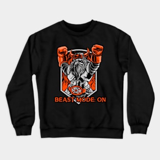 BEAST MODE ON Crewneck Sweatshirt